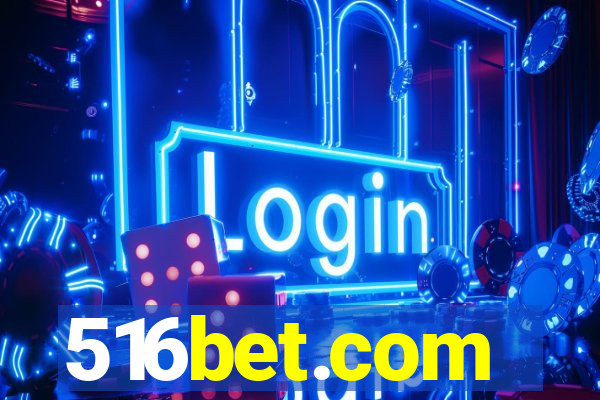 516bet.com