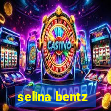 selina bentz