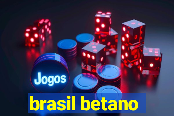 brasil betano