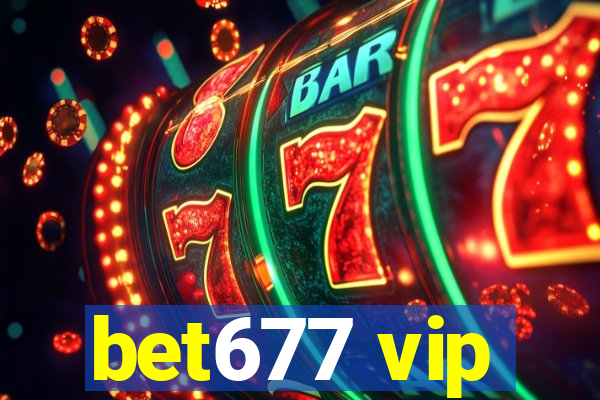 bet677 vip