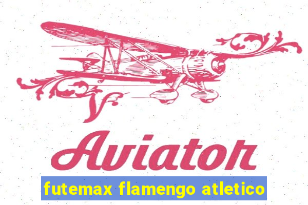 futemax flamengo atletico