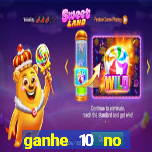 ganhe 10 no cadastro bet