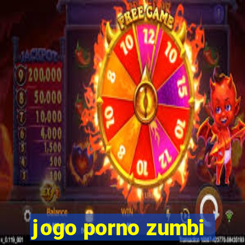 jogo porno zumbi