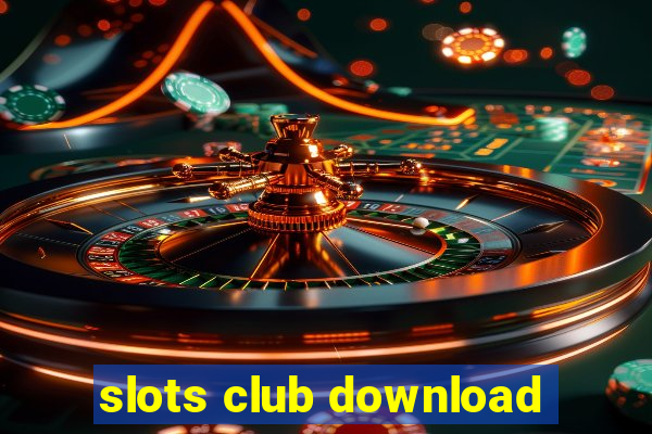 slots club download