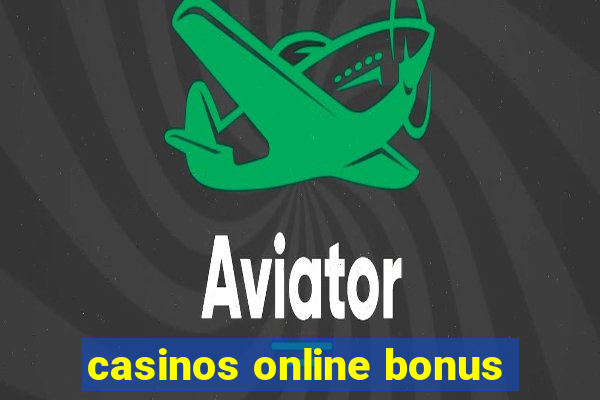 casinos online bonus