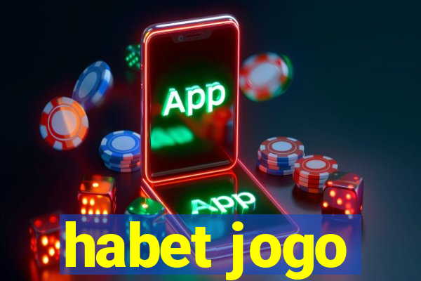 habet jogo