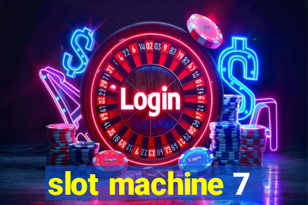 slot machine 7