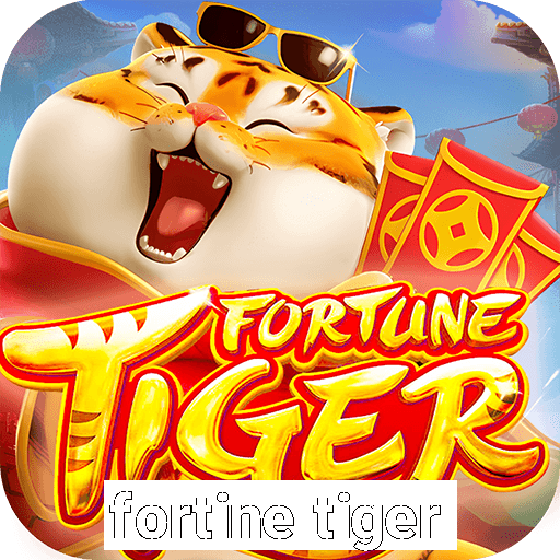 fortine tiger