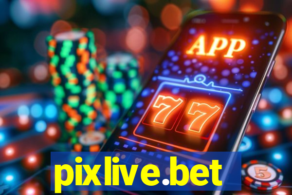 pixlive.bet