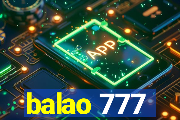 balao 777