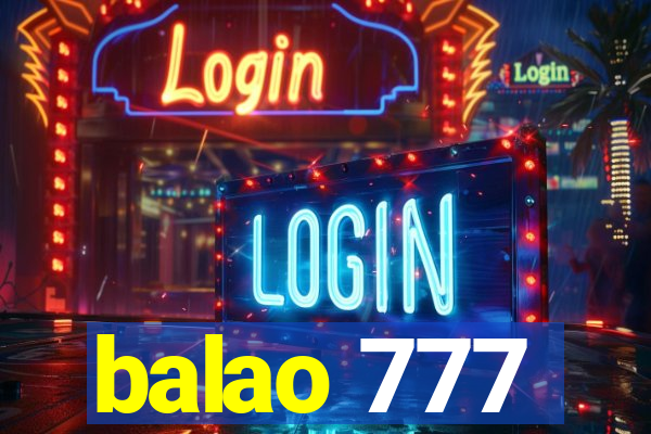 balao 777