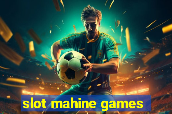 slot mahine games