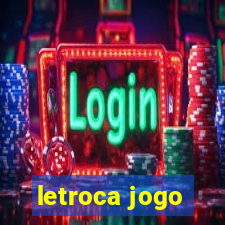 letroca jogo