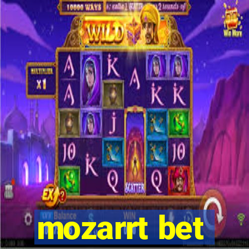 mozarrt bet