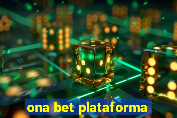 ona bet plataforma