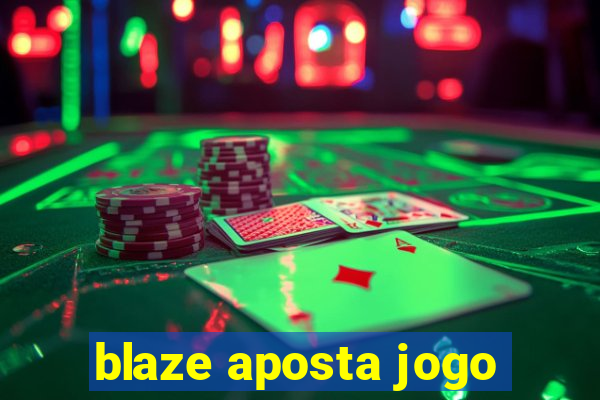 blaze aposta jogo