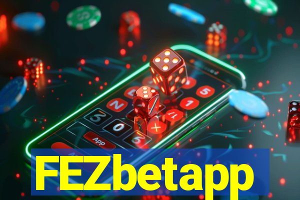 FEZbetapp