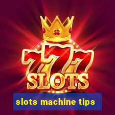 slots machine tips