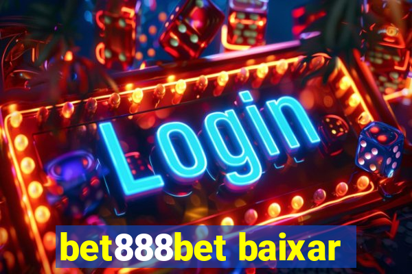 bet888bet baixar