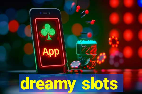 dreamy slots