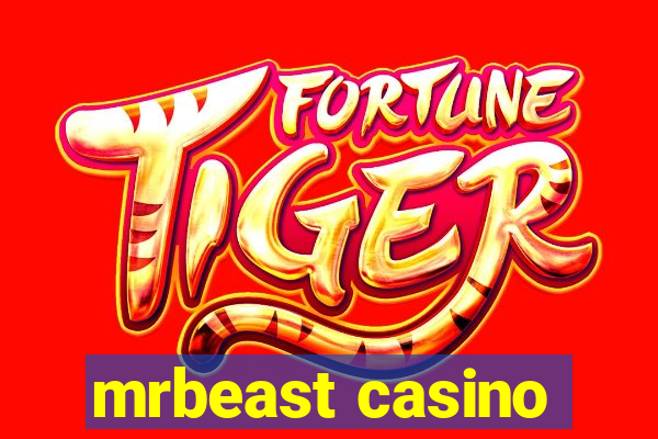 mrbeast casino