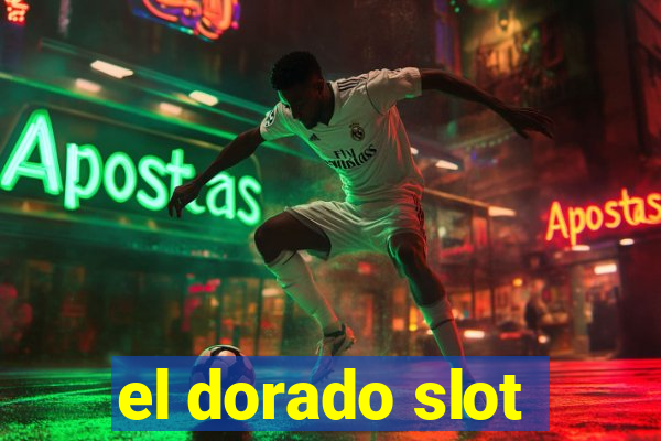 el dorado slot