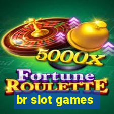 br slot games