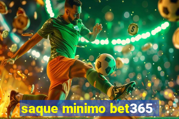 saque minimo bet365