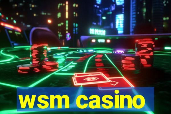 wsm casino