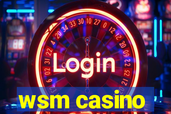 wsm casino