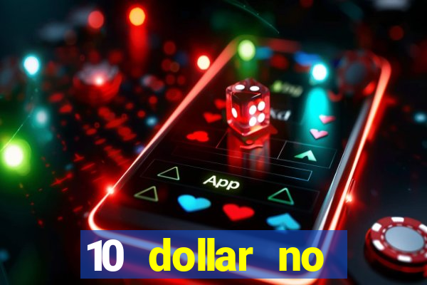 10 dollar no deposit casino bonus