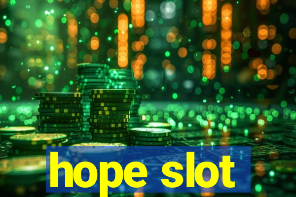 hope slot