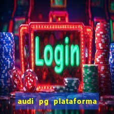 audi pg plataforma de jogos