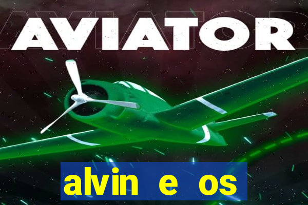 alvin e os esquilos esquiletes nomes