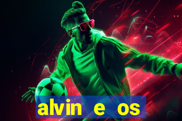 alvin e os esquilos esquiletes nomes