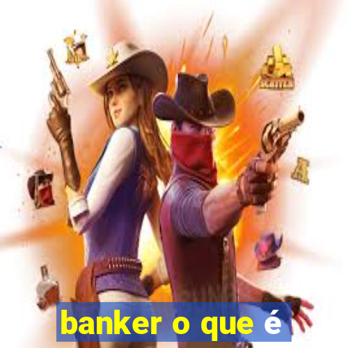 banker o que é