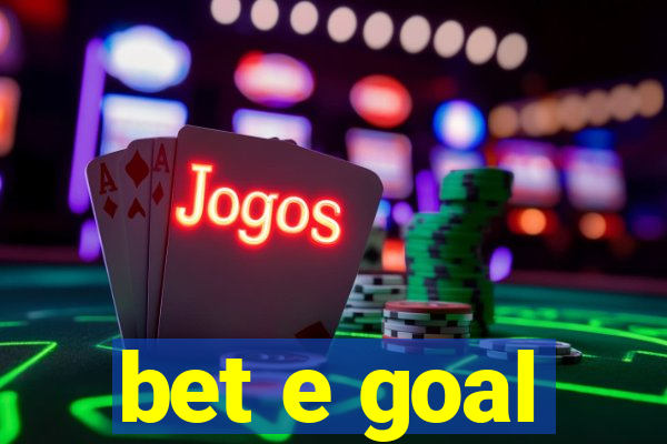 bet e goal