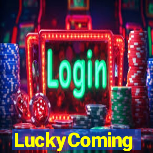 LuckyComing