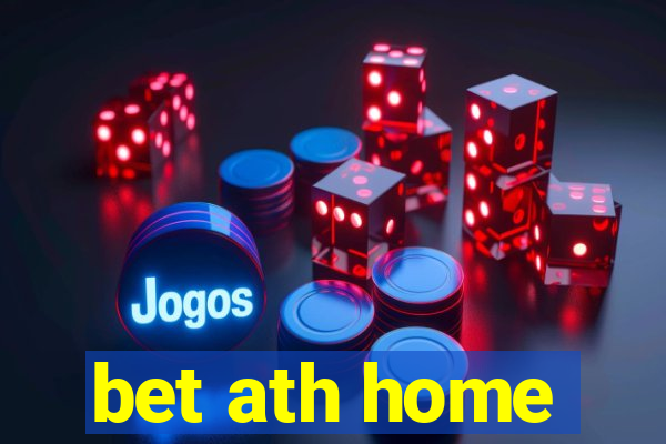 bet ath home