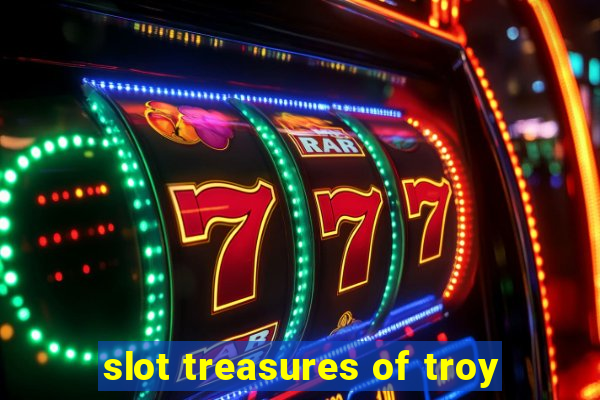 slot treasures of troy