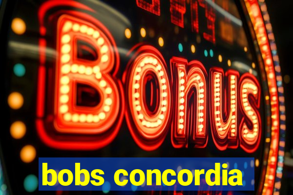 bobs concordia