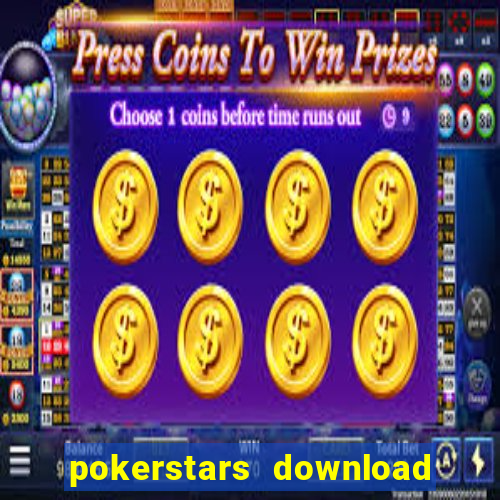 pokerstars download dinheiro real