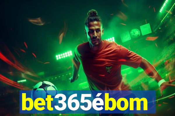 bet365ébom