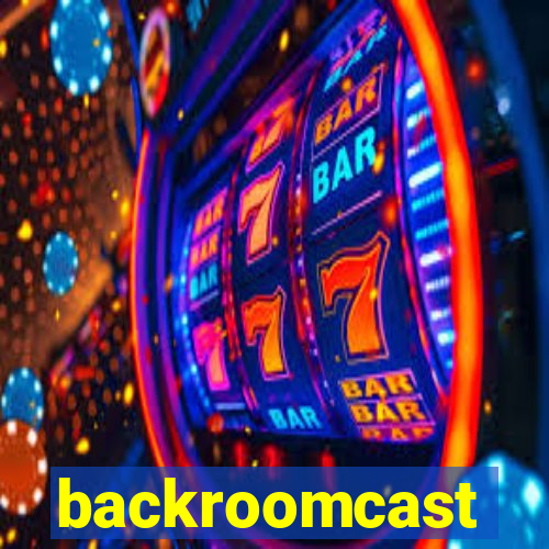 backroomcast