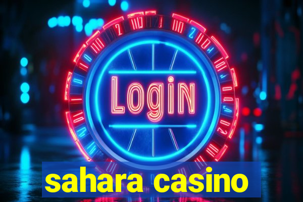 sahara casino