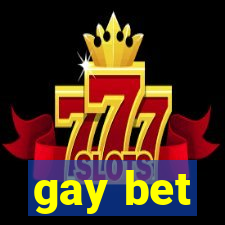 gay bet