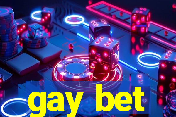 gay bet