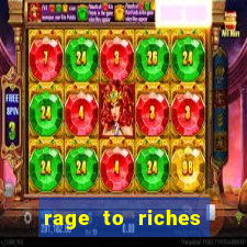 rage to riches slot online