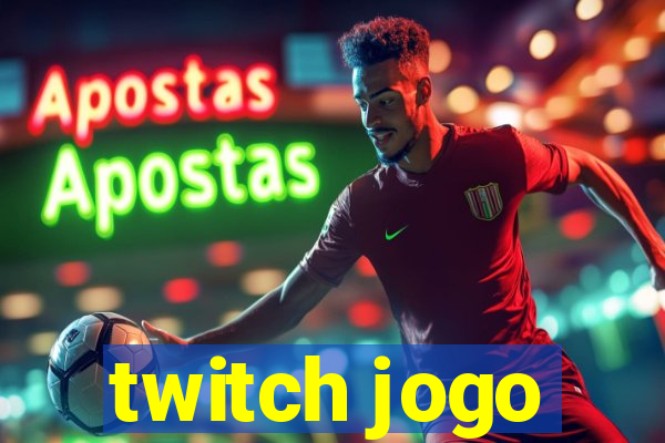 twitch jogo