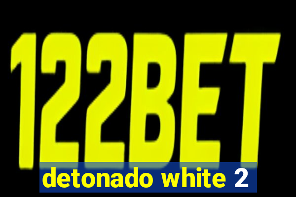 detonado white 2